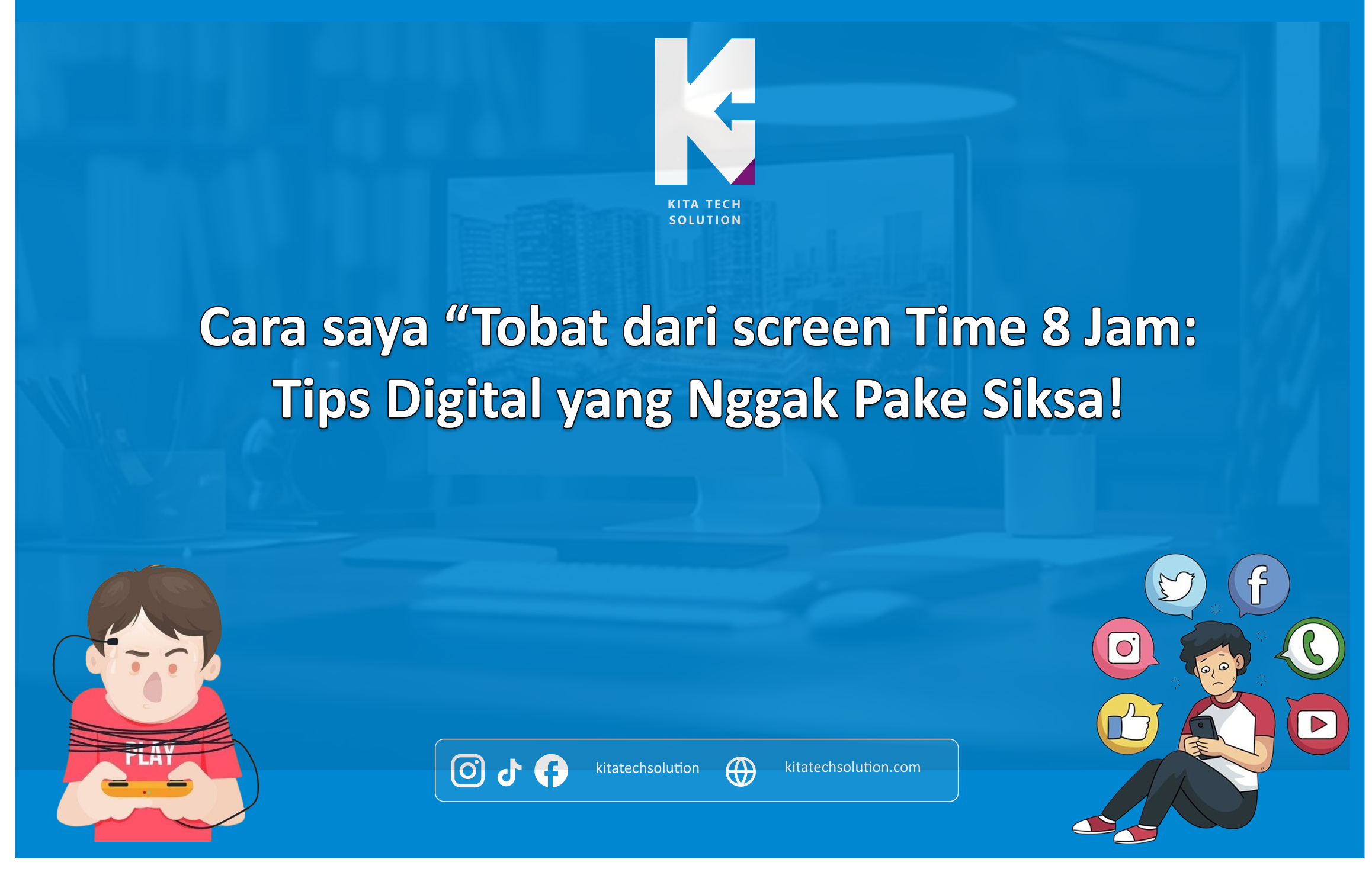 Cara Mengurangi Screen Time HP: Pengalaman Digital Detox Tanpa Hapus Sosmed
